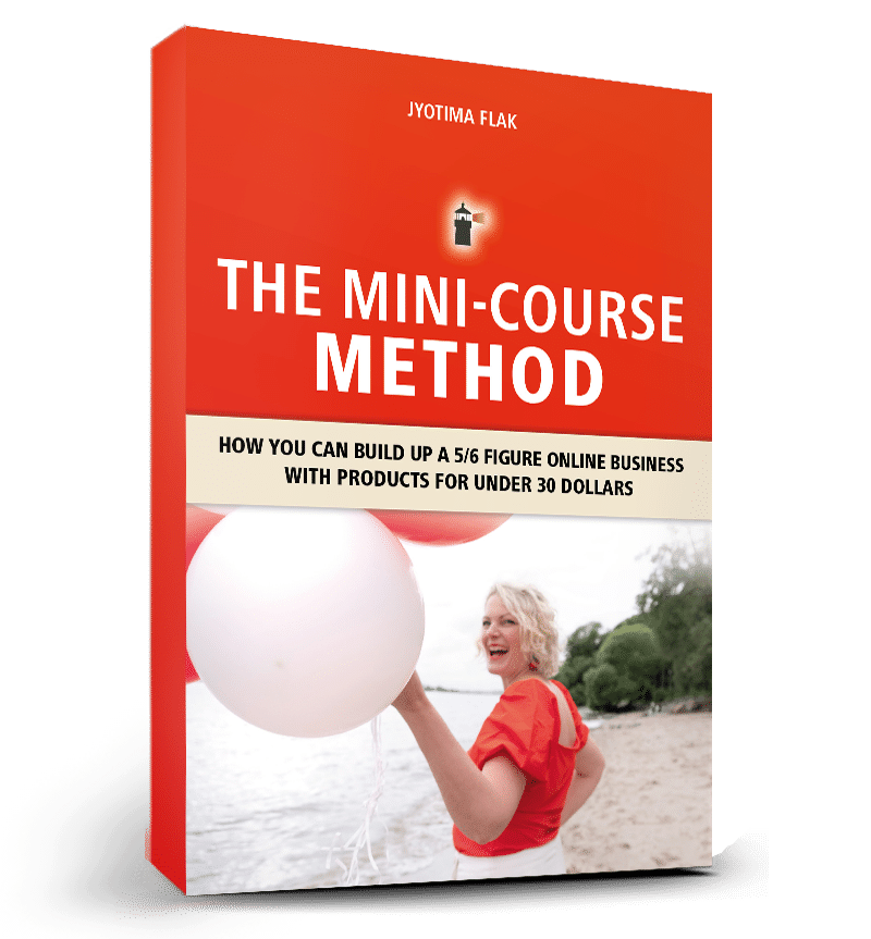 Books and Courses to Create and Sell Digital Products, the mini course method by Jyotima Flak